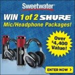 WIN a Mic / Headphone Package from Sweetwater!