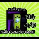 30db Overdrive Boost!  Kaffir Lime by Tone City Audio