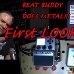 BEAT BUDDY does METAL!  FIRST LOOK!