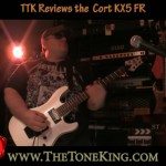 Cort KX5-FR Guitar Review - TTK Style!  Live from The Tone Lounge