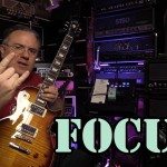 How to FOCUS on your Guitar Tone! VFE Focus!