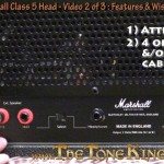 Marshall Class 5 Amp Head - What's it missing?  Vid 2 of 3 - Features & Wishlist!
