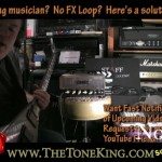 No FX Loop?  No Problem.  Here's a useful tip for gigging guitarists! TTK Style!