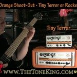 Shoot-Out - Orange Tiny Terror vs. Orange Rockerverb - TTK Style!  - Dual Tube Amps!!