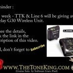 The Tone King / Line 6 Give-Away - Relay G30 Wireless Guitar Unit