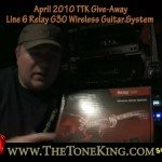 TTK Gear Give-Away - April 2010 - Line 6 Relay G30 Wireless Guitar System!