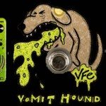 VFE VOMIT HOUND!  (Alpha Dog + Pale Horse Combined!!)