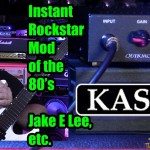 KASHA QUIKMOD III - Rockstar Mod of the 80's - Jake E Lee, etc.