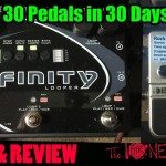 Pigtronix INFINITY Looper & BEAT BUDDY Drum Machine DEMO - 30 Pedals in 30 Days