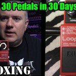 BOSS RC-1 Looper - Unboxing - 30 Pedals in 30 Days 2015