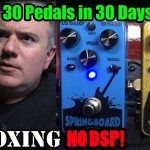 Analog Reverb by VFE Pedals - Springboard and Yodeler - UNBOXING - 30 Pedals in 30 Days 2015