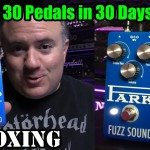 Earthquaker Devices PARK FUZZ SOUND - UNBOXING - 30 Pedals in 30 Days 2015