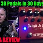TRUETONE Jekyll & Hyde - DEMO & REVIEW- 30 Pedals in 30 Days 2015
