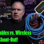 Wireless vs. Cable Shoot-Out