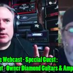 TTK LIVE - with Guest Jeff Diamant, owner Diamond Amps & Guitars
