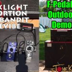 F-Pedals - Outdoor Demo. Darklight, Echobandit, Edstortion & Phazevibe