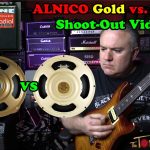 Celestion Alnico Cream vs. Alnico Gold Shoot-Out!