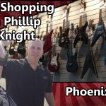 Guitar Shopping with Phillip McKnight - Phoenix Arizona