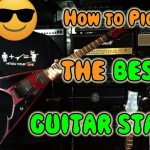 PICKING the BEST GUITAR STAND !!!