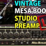 VINTAGE GEAR REVIEW - Mesa Boogie STUDIO Preamp - TTK LIVE Inc. Gibson Les Paul Classic