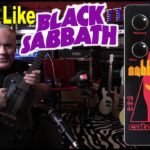 How to Sound Like BLACK SABBATH!  Sabbra Cadabra Pedal by Catalinbread