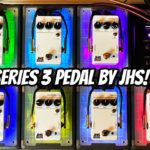 TTK LIVE - EVERY JHS SERIES 3 PEDAL REVIEWED!